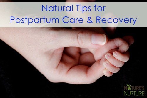 Natural Pregnancy - Postpartum Care & Recovery Tips