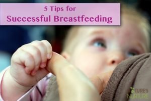Tips for Successful Breastfeeding